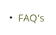 FAQ's